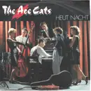 7inch Vinyl Single - The Ace Cats - Heut Nacht
