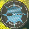 12inch Vinyl Single - The Acid Authority - Why Not E.P