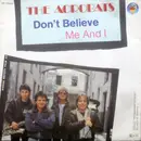 7inch Vinyl Single - The Acrobats - Don't Believe