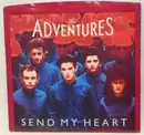 7inch Vinyl Single - The Adventures - Send My Heart