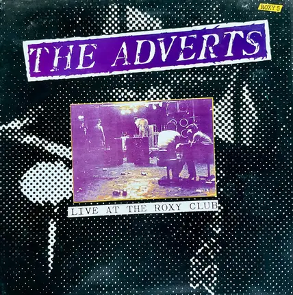 The Adverts - Live at the Roxy