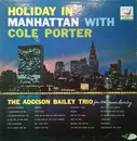 LP - The Addison Bailey Trio - Holiday In Manhattan With Cole Porter