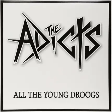 The Adicts - All the Young Droogs