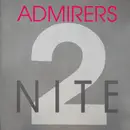 12'' - The Admirers - 2 Nite