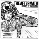 7inch Vinyl Single - The Aftermath - Goodbye To Washington - Gold