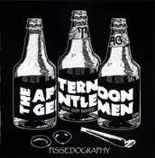 The Afternoon Gentlemen - Pissedography