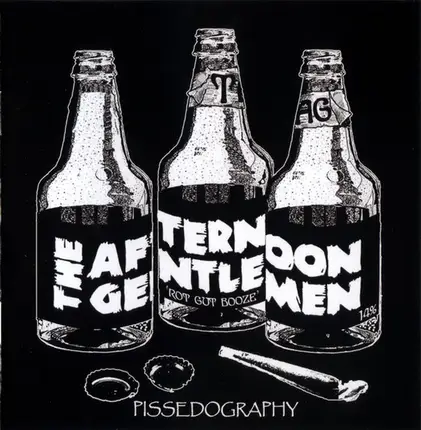 The Afternoon Gentlemen - Pissedography