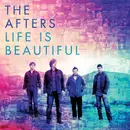 CD - The Afters - Life Is Beautiful
