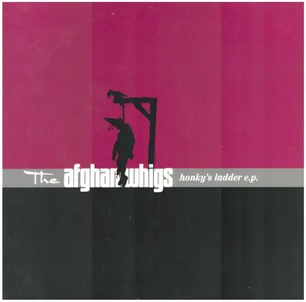 The Afghan Whigs - Honky's Ladder E.P.