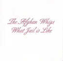 CD - The Afghan Whigs - What Jail Is Like