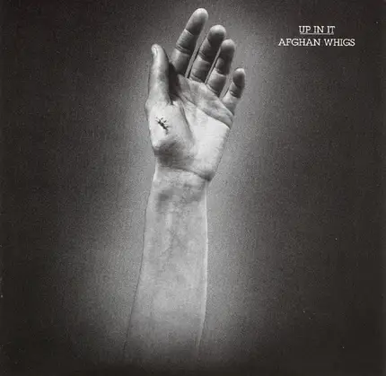 The Afghan Whigs - Up in It