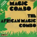 7'' - The African Magic Combo - Magic Combo (Part 1 And Part 2) (Version Originale)