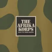 Afrika Korps - God It's Them Again!