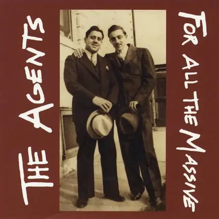 The Agents - For All The Massive