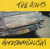 The Aints - Autocannibalism