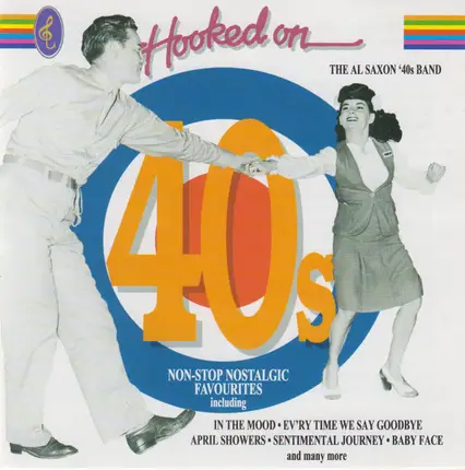 The Al Saxon Forties Band - Hooked On 40s (Non-Stop Nostalgic Favourites)
