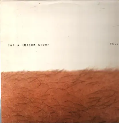 The Aluminum Group - Pelo