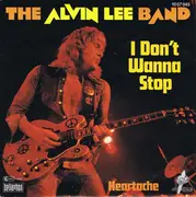 7inch Vinyl Single - The Alvin Lee Band - I Don't Wanna Stop