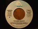 7inch Vinyl Single - The Alan Parsons Project - You Don't Believe