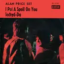 7inch Vinyl Single - The Alan Price Set - I Put A Spell On You