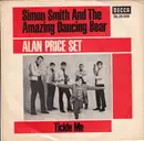 7inch Vinyl Single - The Alan Price Set - Simon Smith And The Amazing Dancing Bear / Tickle Me