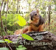 CD - The Albion Band - Natural And Wild