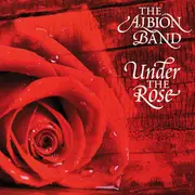 CD - The Albion Band - Under The Rose