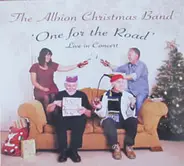 The Albion Christmas Band - 'One For The Road' - Live In Concert