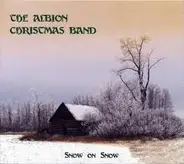 The Albion Christmas Band - Snow On Snow