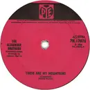 7inch Vinyl Single - The Alexander Brothers - These Are My Mountains - Solid Centre