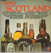 The Alexander Brothers, The Pipes, a.o. - Here's Scotland