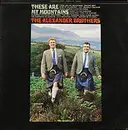 LP - The Alexander Brothers - These Are My Mountains