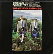 LP - The Alexander Brothers - These Are My Mountains