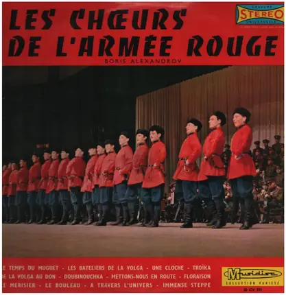 The Alexandrov Red Army Ensemble Dirigés Par Boris Alexandrov - Les Choeurs De L'armée Rouge
