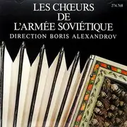 CD - The Alexandrov Red Army Ensemble - Les Chœurs De L'Armée Soviétique