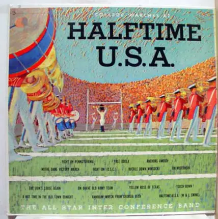 The All Star Inter Conference Band - College Marches At Halftime U.S.A.
