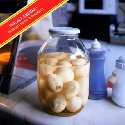 The All Seeing I - Pickled Eggs & Sherbet