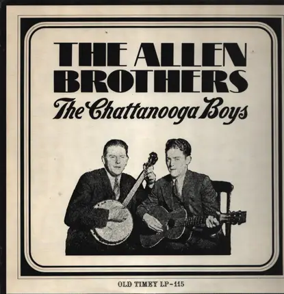 The Allen Brothers - The Chattanooga Boys