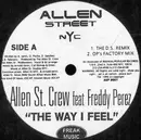 12inch Vinyl Single - The Allen Street Crew Featuring Freddie Perez & Simple Logic Featuring Carl Bishop - The Way I Feel / Moving On