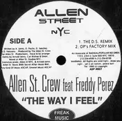 The Allen Street Crew - The Way I Feel / Moving On