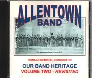 The Allentown Band , Ronald Demkee - Our Band Heritage Volume Two