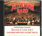 CD - The Allentown Band , Ronald Demkee - Our Band Heritage Volume Twelve