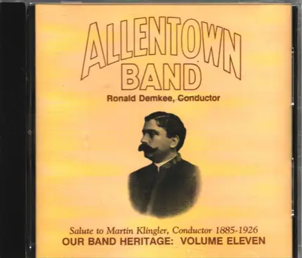 The Allentown Band , Ronald Demkee - Our Band Heritage Volume Eleven