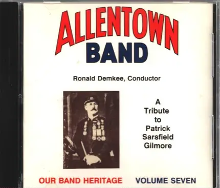 The Allentown Band , Ronald Demkee - Our Band Heritage Volume Seven
