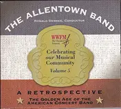 The Allentown Band - Celebrating Our Musical Community Volume 5 - A Retrospective