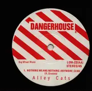 7inch Vinyl Single - The Alley Cats - Nothing Means Nothing Anymore / Give Me A Little Pain - 1st pressing / Foldout cover / Black vinyl