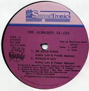 The Almighty El-Cee - We Have Risen / School's Out