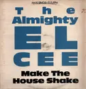 12inch Vinyl Single - The Almighty El-Cee - Make The House Shake