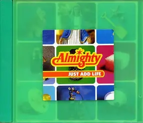 Almighty - Just Add Life