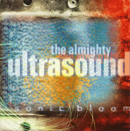 The Almighty Ultrasound - Sonic Bloom